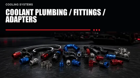 Coolant Plumbing / Fittings / Adapters